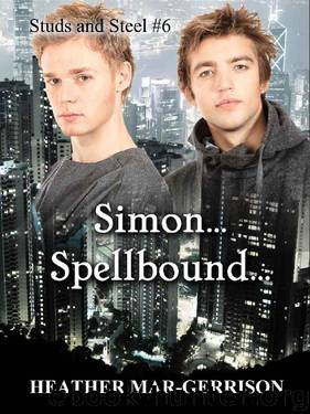 Simon... Spellbound (Studs & Steel Book 6) by Heather Mar-Gerrison