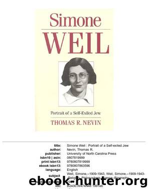 Simone Weil: Portrait of a Self-Exiled Jew by Thomas R. Nevin