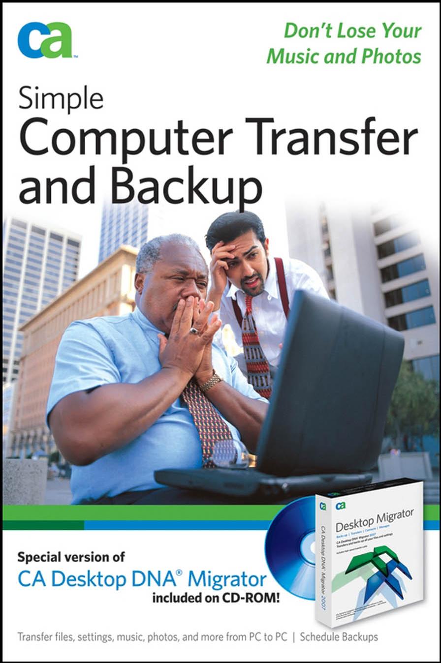 Simple Computer Transfer and Backup: Don't Lose your Music and Photos by CA Jim Geier