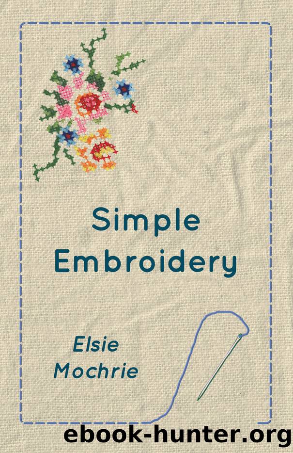 Simple Embroidery by Elsie Mochrie