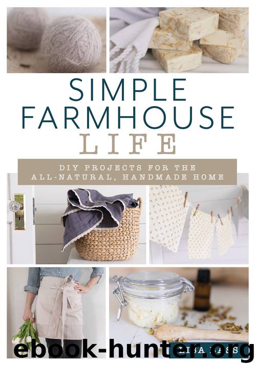 Simple Farmhouse Life by Lisa Bass