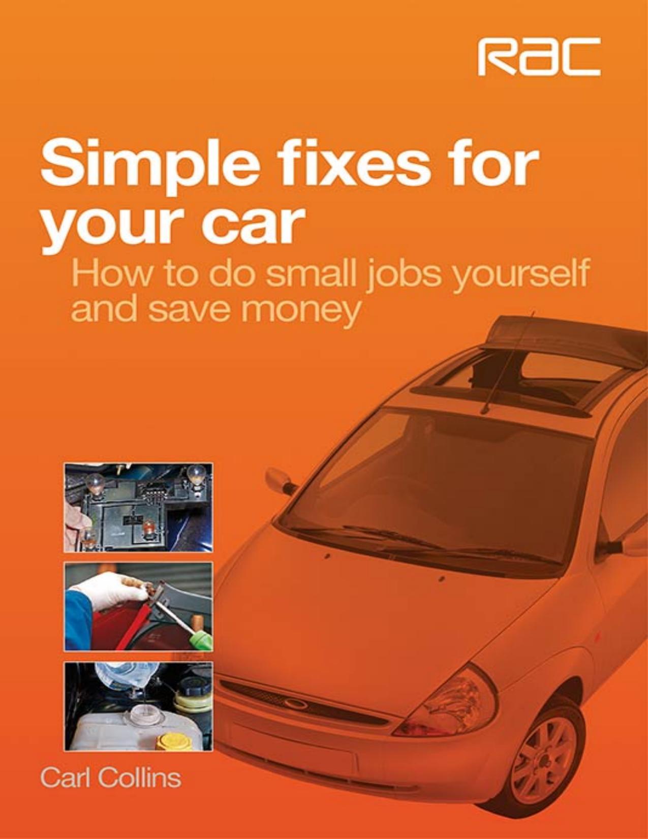 Simple Fixes for Your Car by Carl Collins