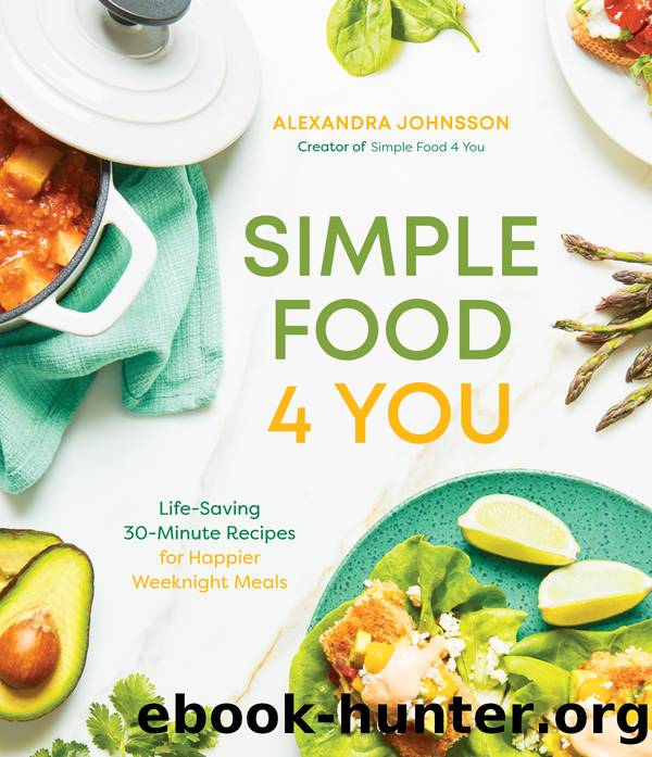 Simple Food 4 You by Alexandra Johnsson