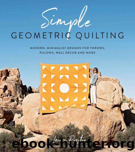 Simple Geometric Quilting by Preston Laura