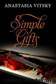 Simple Gifts by Anastasia Vitsky