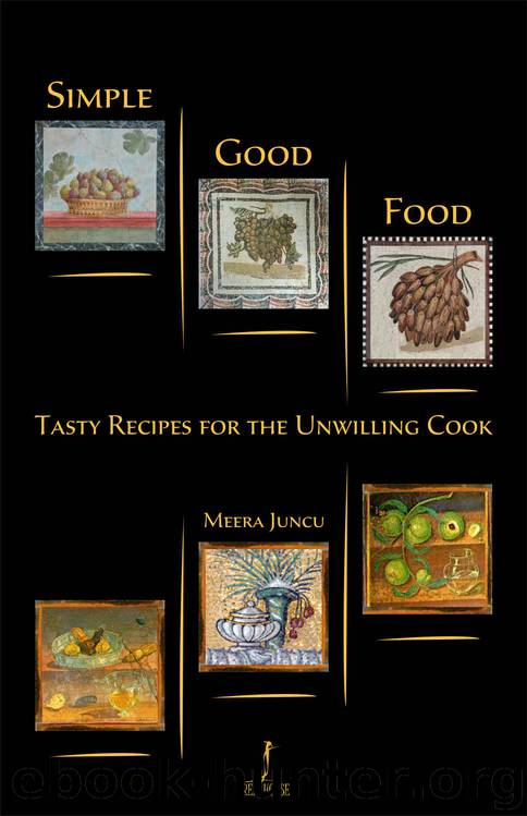Simple Good Food by Juncu Meera