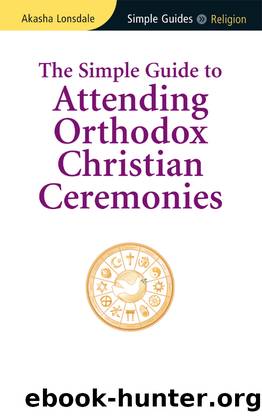 Simple Guide to Attending Orthodox Christian Ceremonies by Akasha Lonsdale