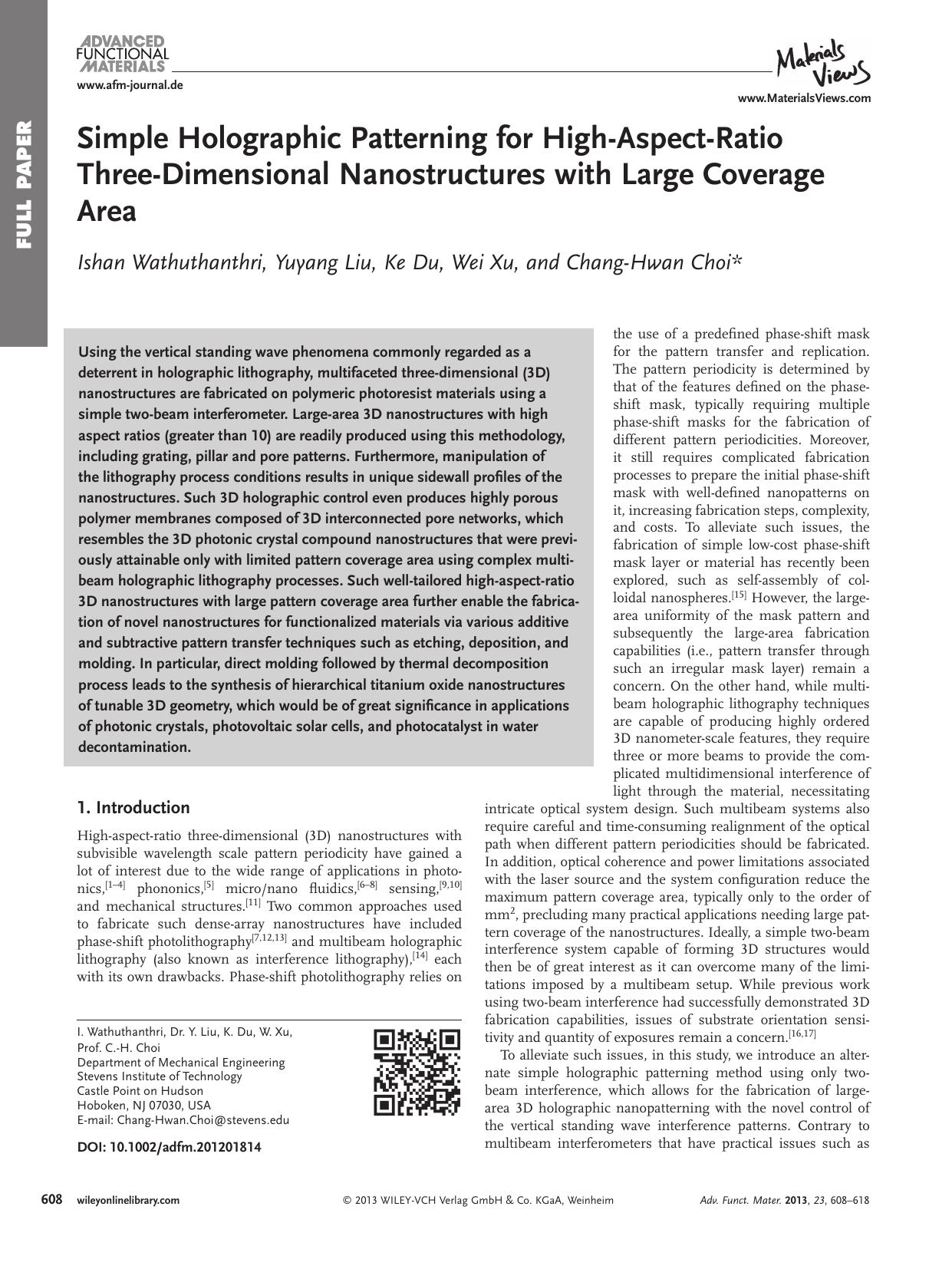 Simple Holographic Patterning for HighAspectRatio ThreeDimensional Nanostructures with Large Coverage Area by vng
