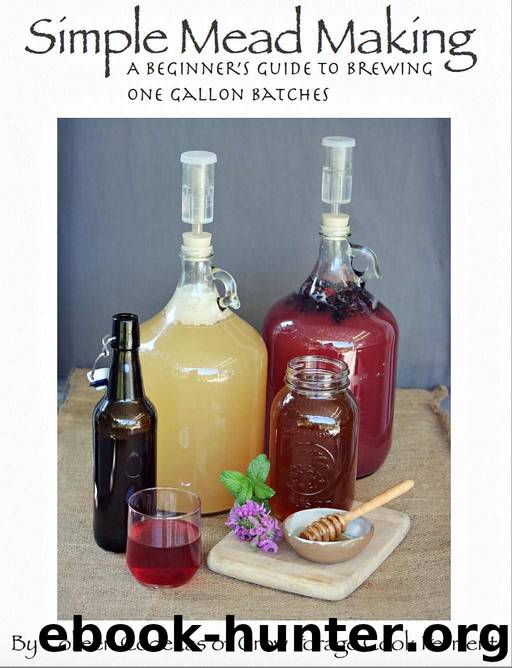 Simple Mead Making: A Beginner's Guide to Brewing One Gallon Batches by Codekas Colleen