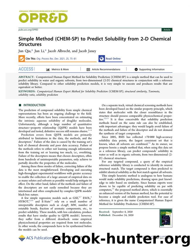 Simple Method (CHEM-SP) to Predict Solubility from 2-D Chemical Structures by Jun Qiu; Jun Li; Jacob Albrecht; Jacob Janey