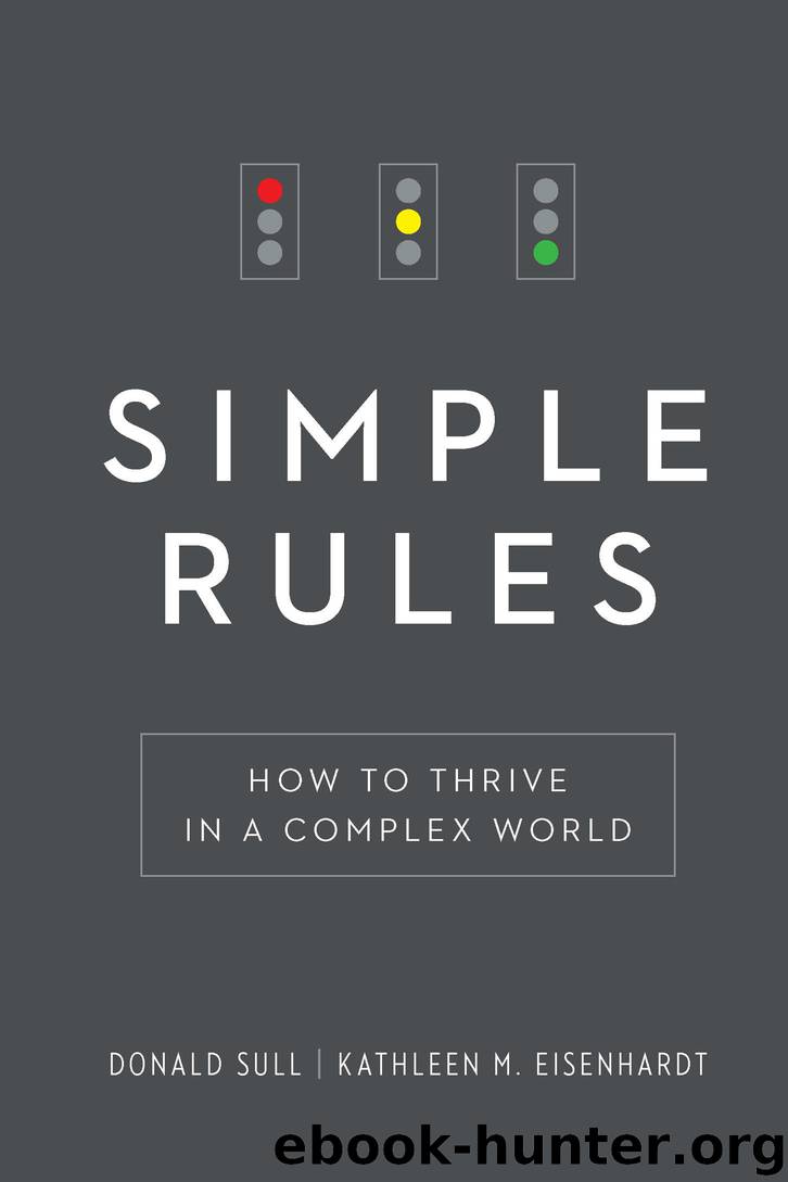 Simple Rules: How to Thrive in a Complex World by Donald Sull & Kathleen M. Eisenhardt