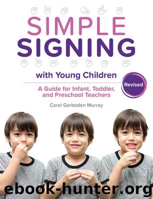 Simple Signing with Young Children, Revised by Carol Garboden Murray