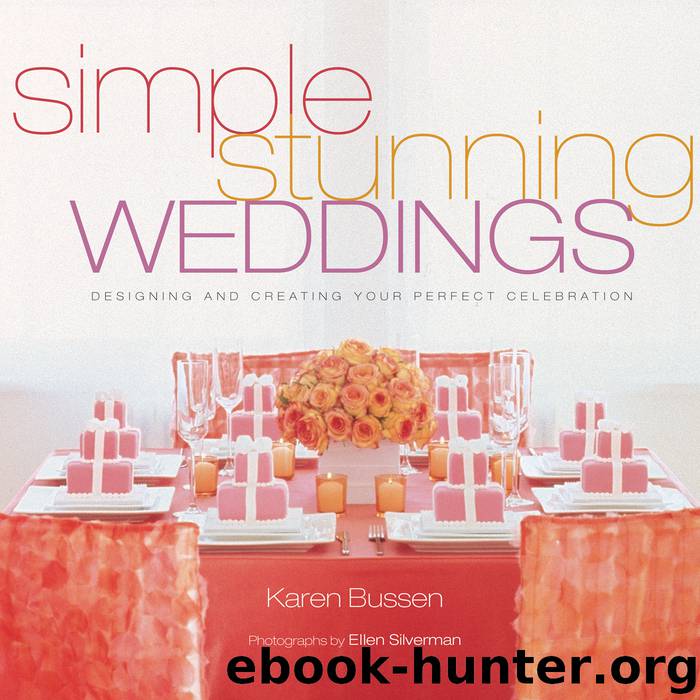 Simple Stunning Weddings by Karen Bussen