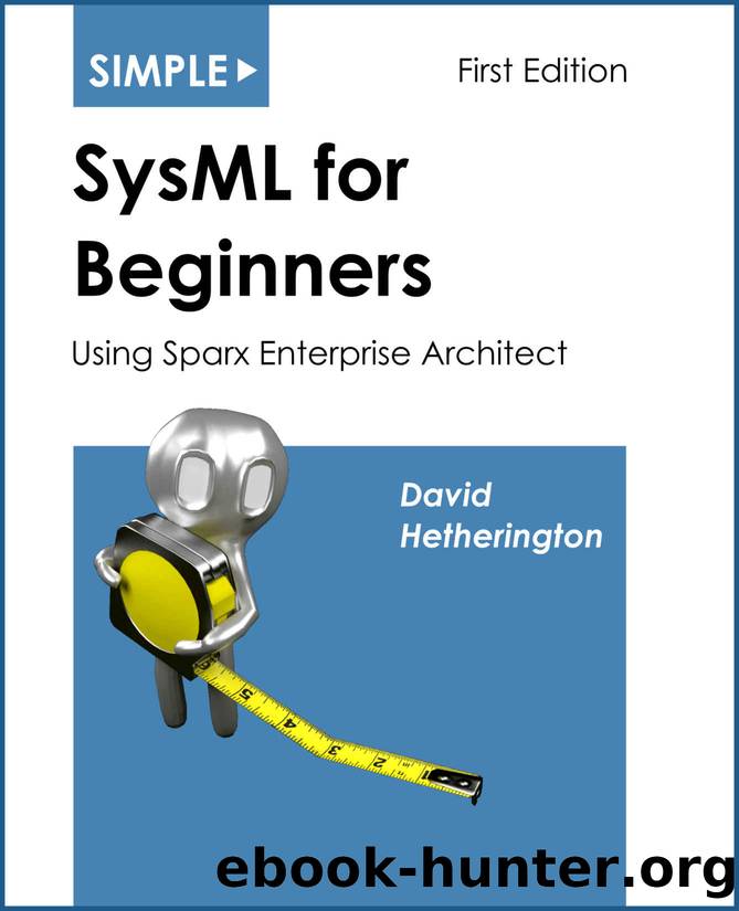 Simple SysML for Beginners: Using Sparx Enterprise Architect by Hetherington David