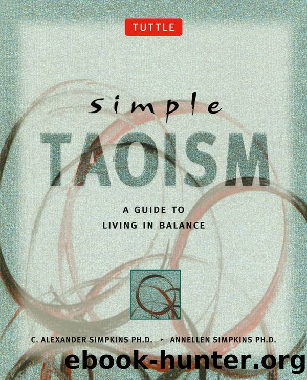 Simple Taoism by C. Alexander Simpkins & Annellen M. Simpkins