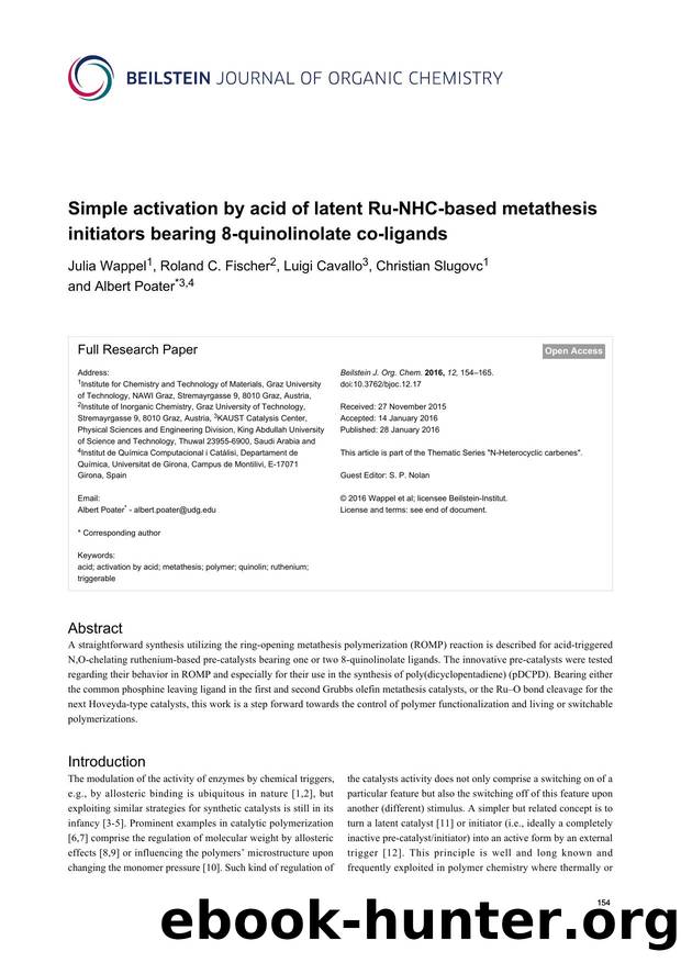 Simple activation by acid of latent Ru-NHC-based metathesis initiators bearing 8-quinolinolate co-ligands by Julia Wappel Roland C. Fischer Luigi Cavallo Christian Slugovc Albert Poater