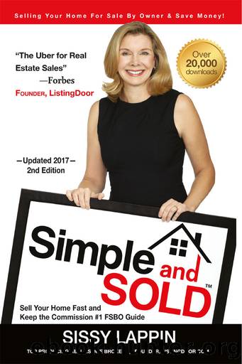 Simple and SOLD - Sell Your Home Fast and Keep the Commission #1 FSBO Guide: Selling Your House For Sale By Owner & Save Money! by Sissy Lappin