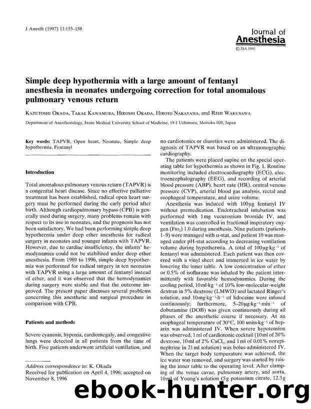 Simple deep hypothermia with a large amount of fentanyl anesthesia in neonates undergoing correction for total anomalous pulmonary venous return by Unknown
