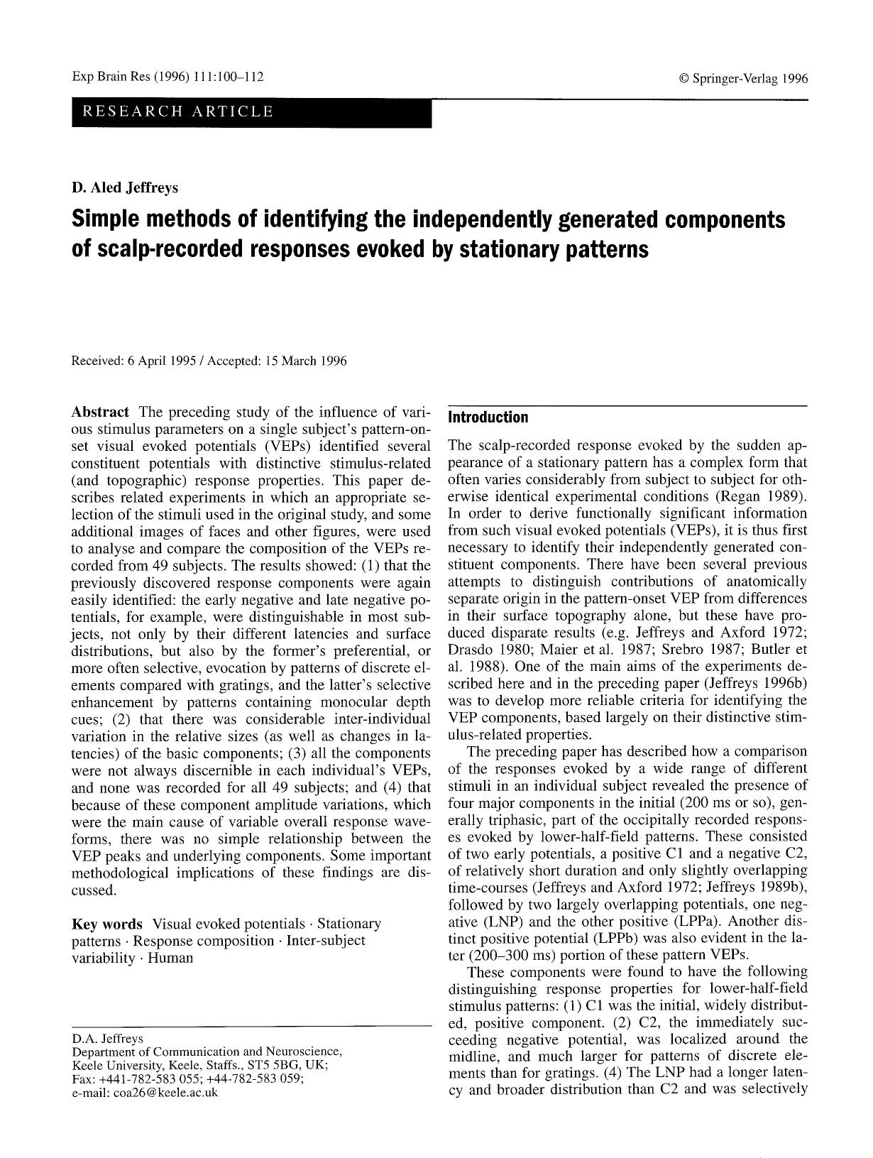 Simple methods of identifying the independently generated components of scalp-recorded responses evoked by stationary patterns by Unknown