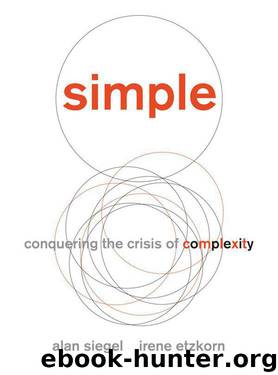 Simple: Conquering the Crisis of Complexity by Siegel Alan & Etzkorn Irene