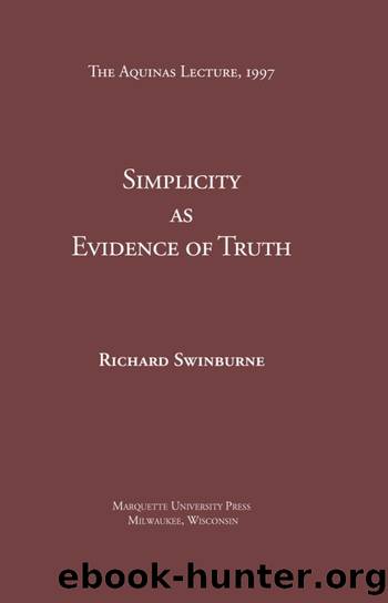 Simplicity As Evidence of Truth by Swinburne Richard
