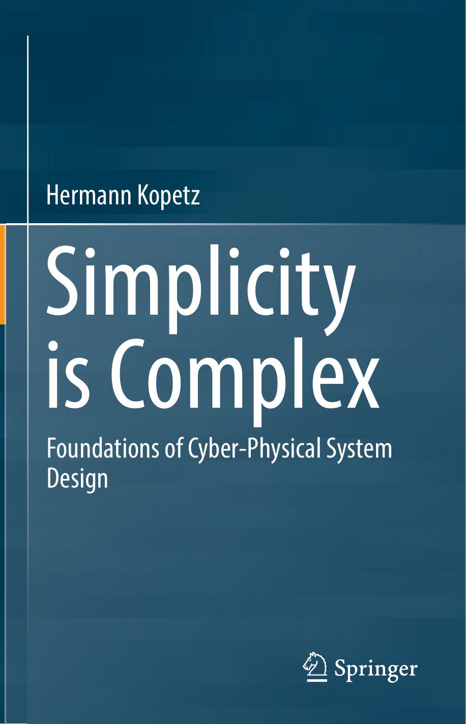 Simplicity is Complex: Foundations of Cyber-Physical System Design (repost) by Unknow