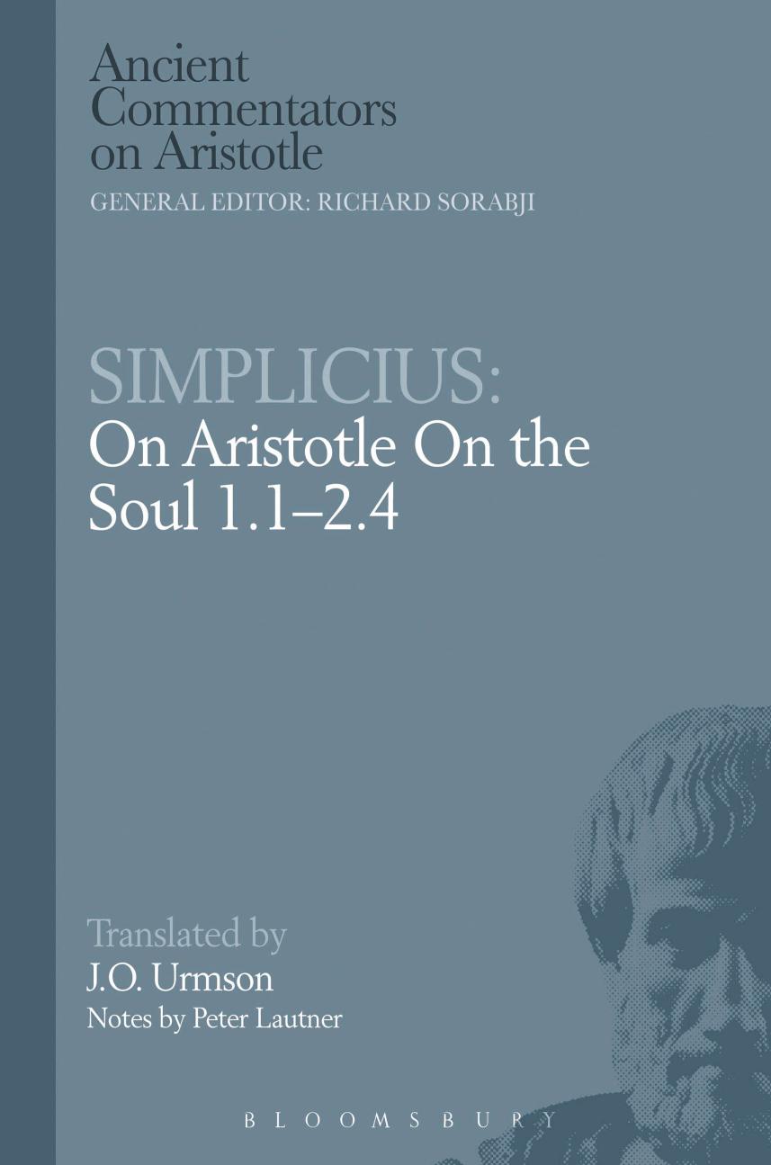 Simplicius : on Aristotle on the soul 1.1-2.4 by Lautner Peter; Urmson J. O