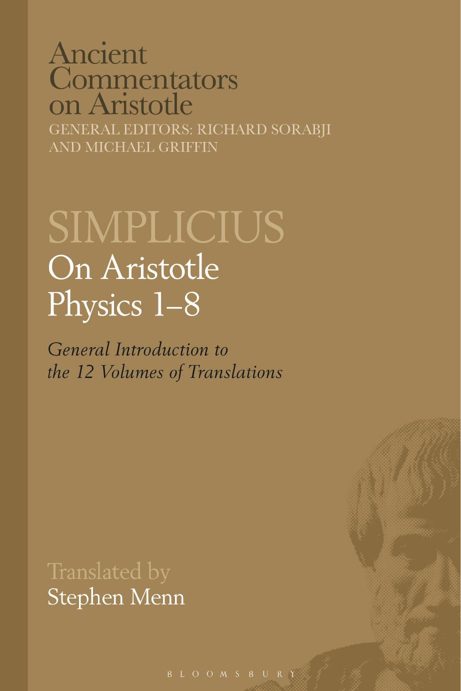 Simplicius: On Aristotle Physics 1â8: General Introduction to the 12 Volumes of Translations by Michael Griffin & Richard Sorabji