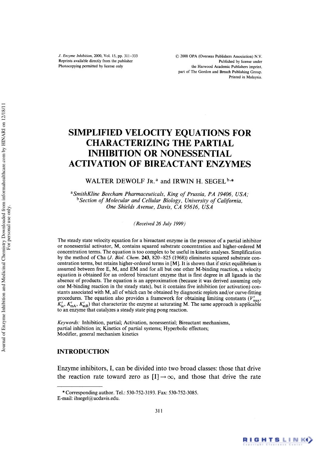 Simplified Velocity Equations for Characterizing the Partial Inhibition or Nonessential Activation of Bireactant Enzymes by Walter Dewolf1 & Irwin H. Segel2†