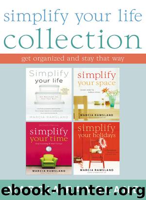 Simplify Your Life Collection by Marcia Ramsland