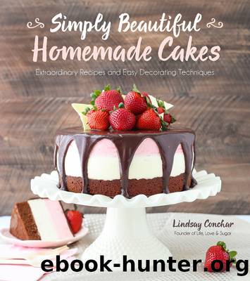Simply Beautiful Homemade Cakes by Lindsay Conchar