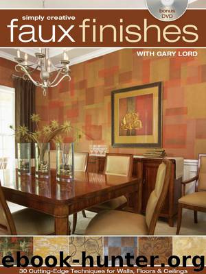 Simply Creative Faux Finishes with Gary Lord by Gary Lord