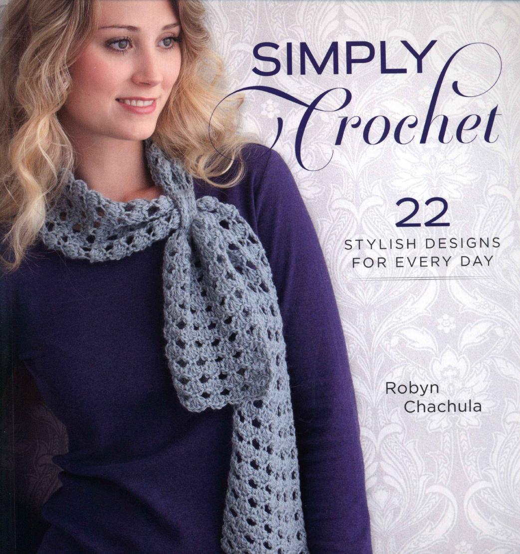 Simply Crochet: 22 Stylish Designs for Everyday by unknow