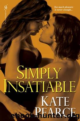 Simply Insatiable (House Of Pleasure #5) by Kate Pearce