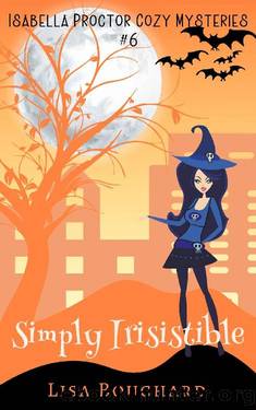 Simply Irisistible (Isabella Proctor Cozy Paranormal Mysteries Book 6) by Lisa Bouchard