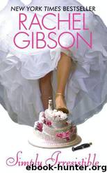 Simply Irresistible by Rachel Gibson