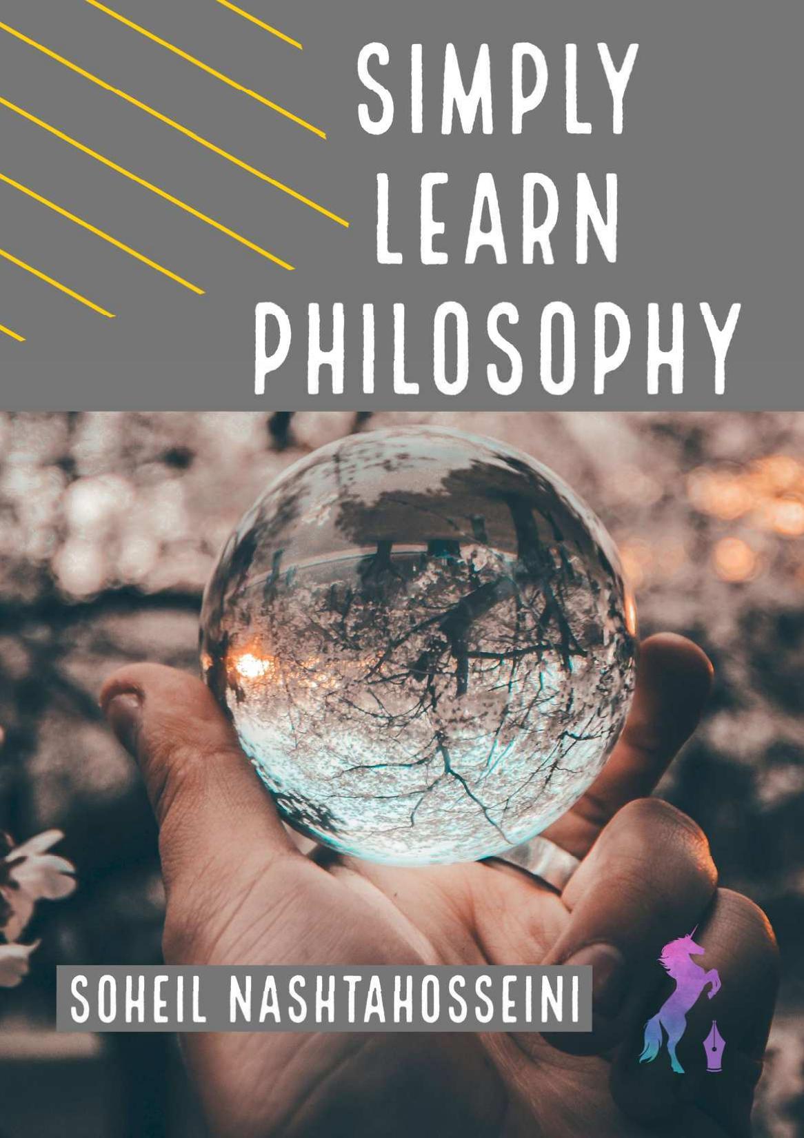 Simply Learn Philosophy: The Difference Between Schools of Thought by Soheil Nashtahosseini