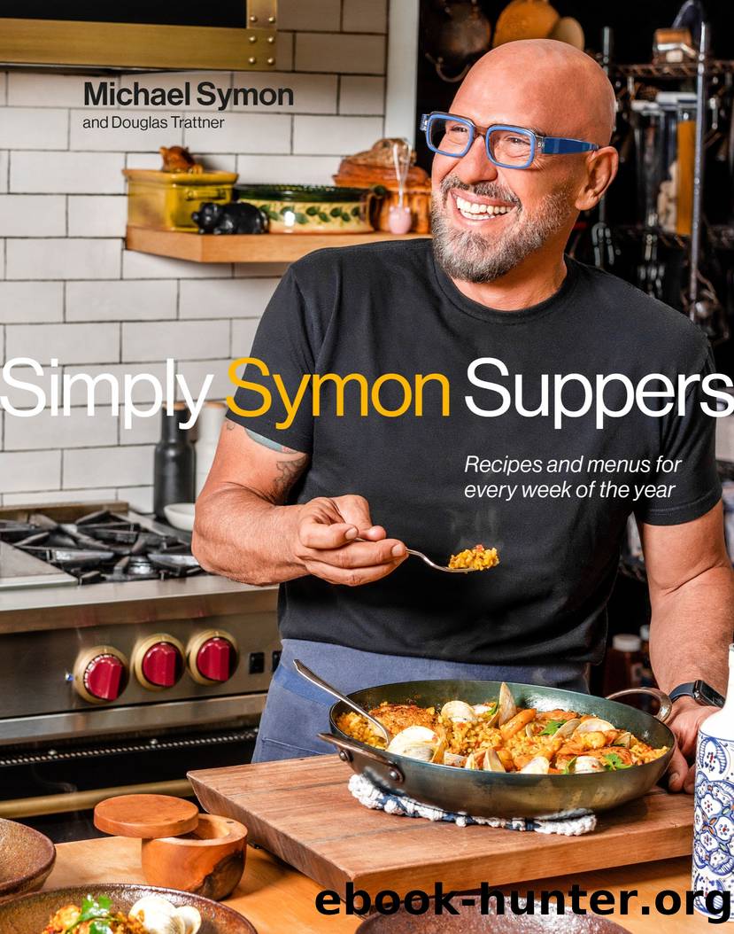 Simply Symon Suppers by Michael Symon & Douglas Trattner
