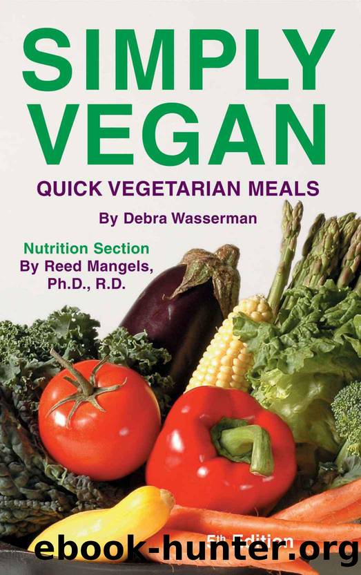 Simply Vegan: Quick Vegetarian Meals by Debra Wasserman & Reed Mangels PhD RD