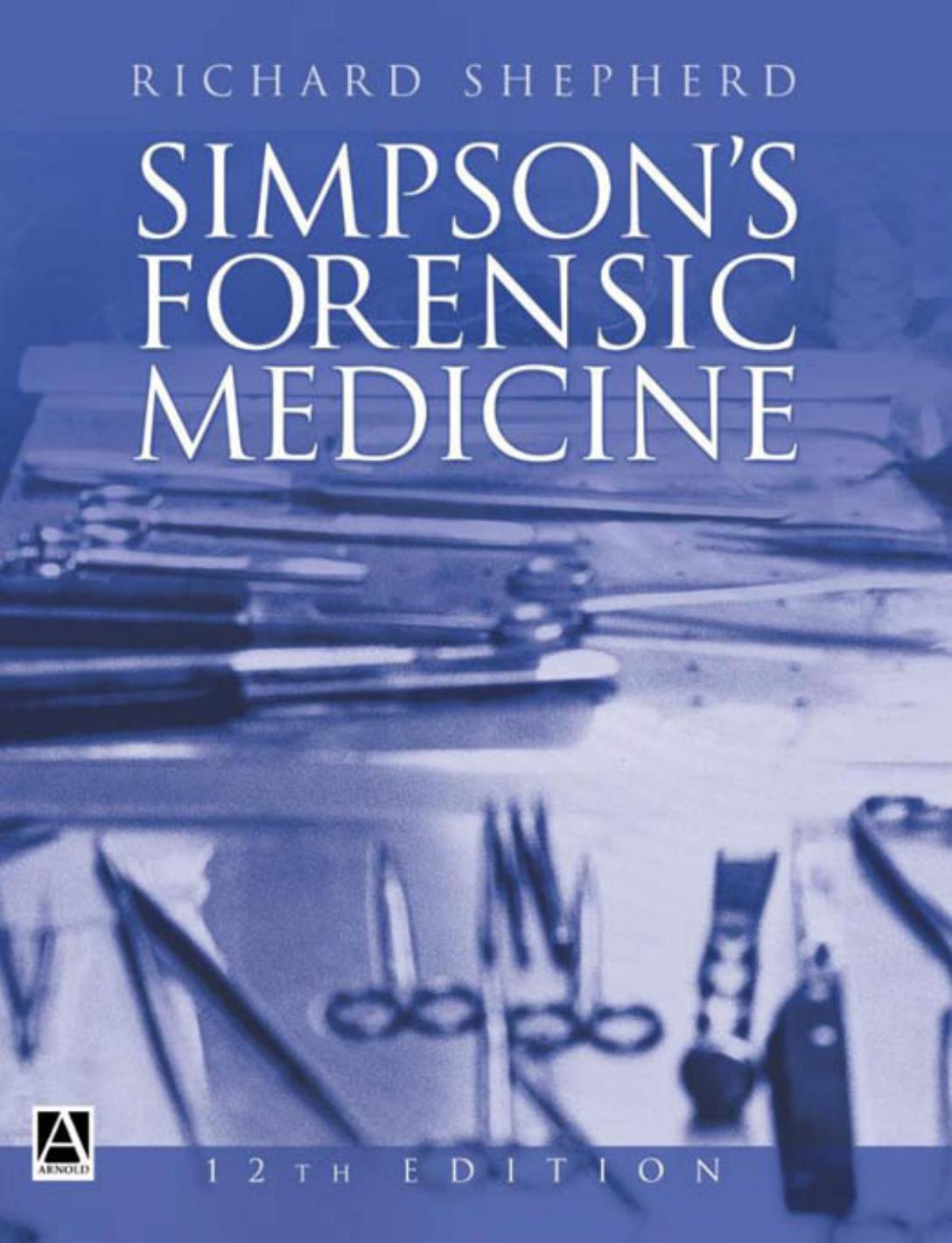 Simpson's Forensic Medicine by Richard Shepherd