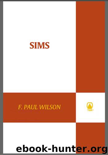 Sims by F. Paul Wilson