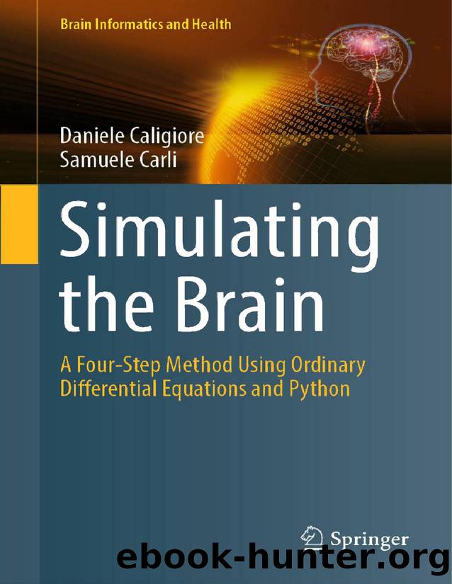 Simulating the Brain: A Four-Step Method Using Ordinary Differential Equations and Python by Unknown