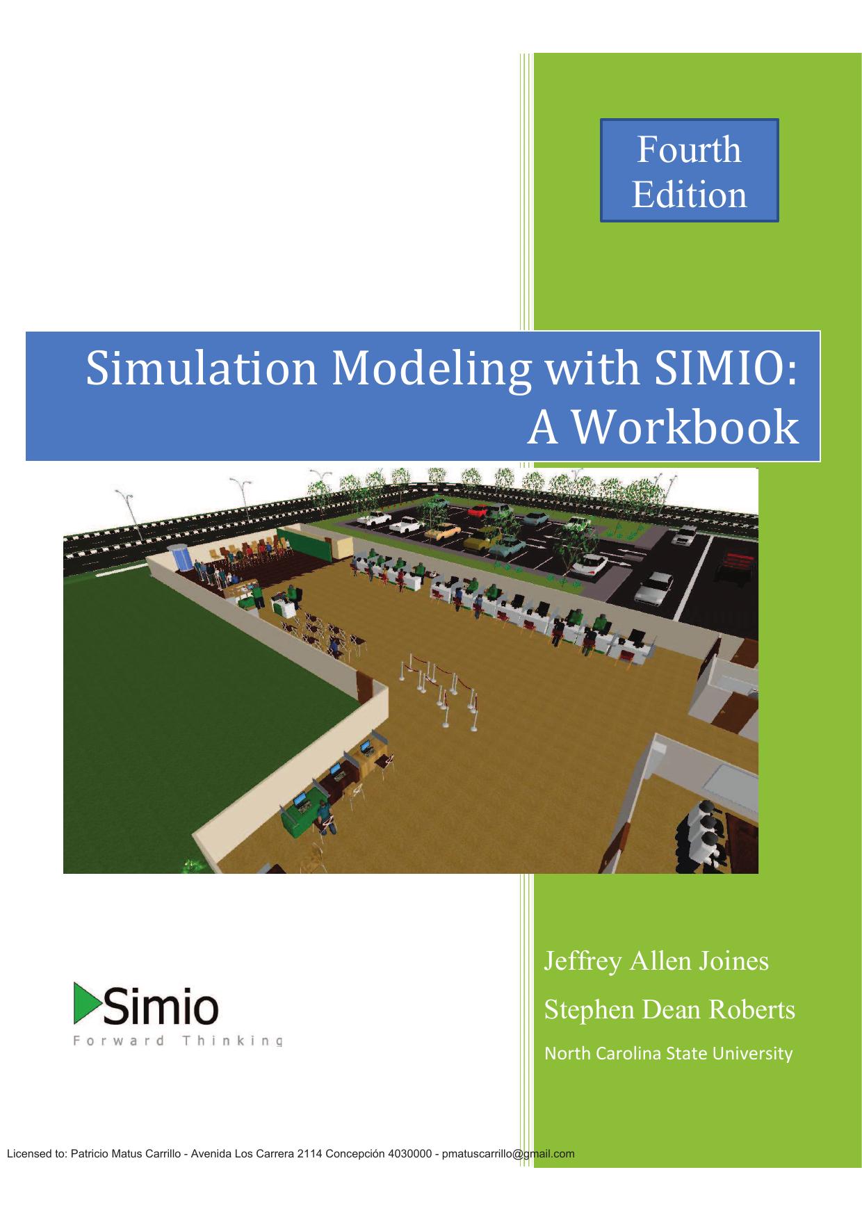 Simulation Modeling with SIMIO by Jeffrey Allen Joines Stephen Dean Roberts