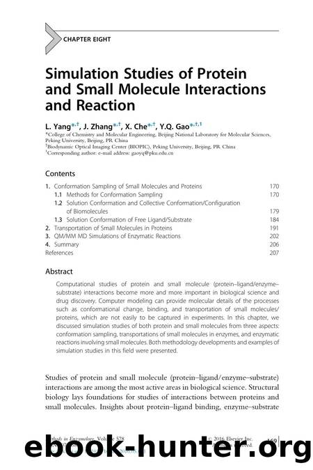 Simulation Studies of Protein and Small Molecule Interactions and Reaction by L. Yang & J. Zhang & X. Che & Y.Q. Gao