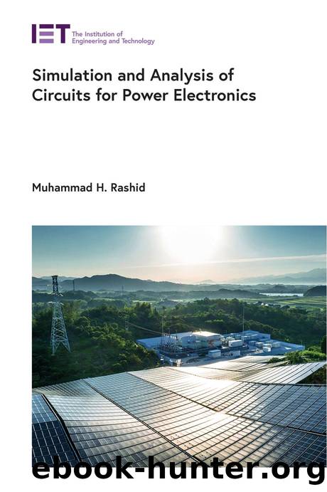 Simulation and Analysis of Circuits for Power Electronics by Muhammad H. Rashid