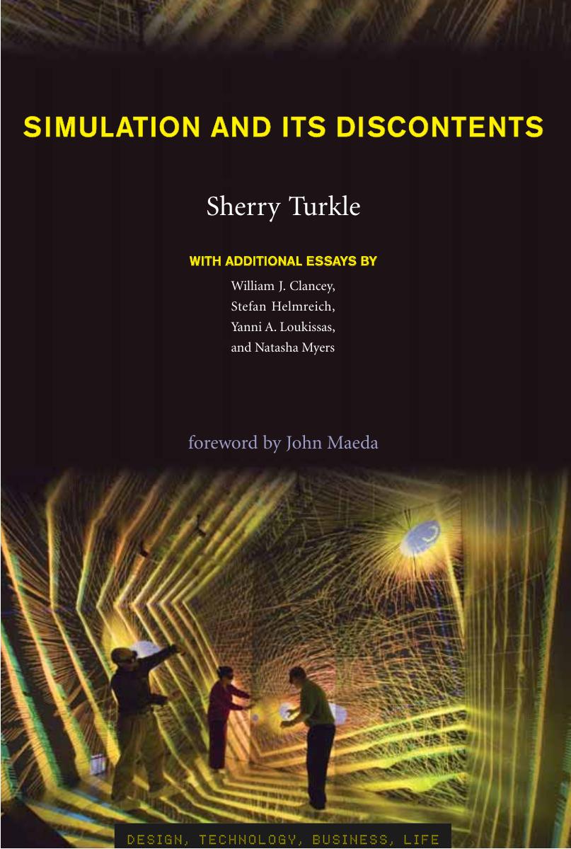 Simulation and Its Discontents (Simplicity: Design, Technology, Business, Life) by Sherry Turkle