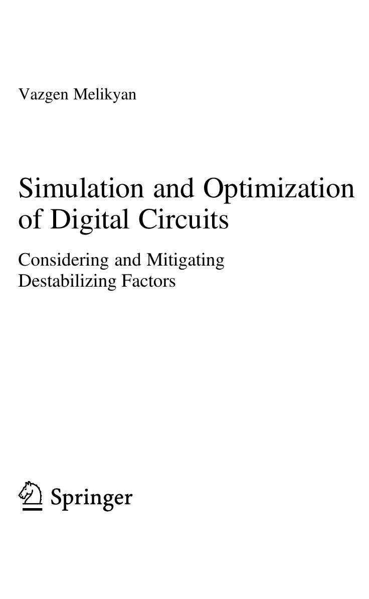 Simulation and Optimization of Digital Circuits. Considering and Mitigating Destabilizing Factors by Vazgen Melikyan