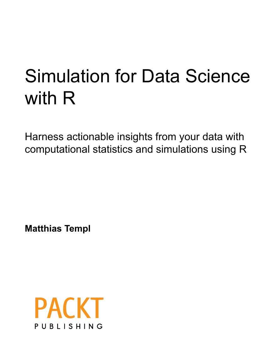 Simulation for Data Science with R by Matthias Templ