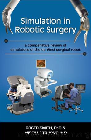 Simulation in Robotic Surgery: a comparative review of simulators of the da Vinci surgical robot by Truong Mireille & Smith Roger