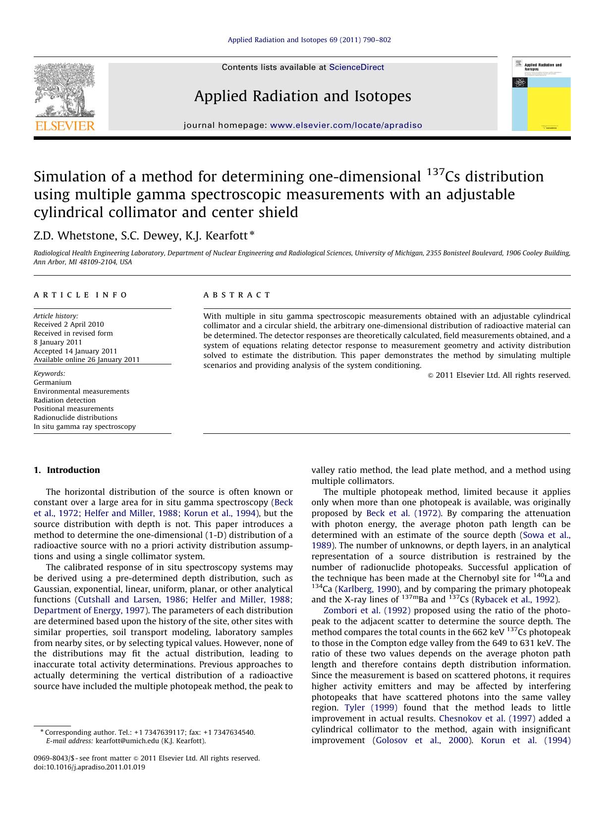 Simulation of a method for determining one-dimensional 137Cs distribution using multiple gamma spectroscopic measurements with an adjustable cylindrical collimator and center shield by Z.D. Whetstone & S.C. Dewey & K.J. Kearfott